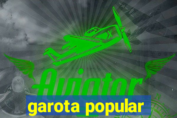garota popular